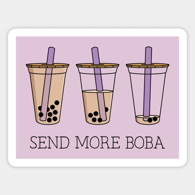 Bubble Tea - Send More Boba Magnet by BobaTeaMe